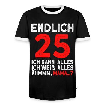 Finally 25 I can do everything I know everything - Men's Ringer Shirt - black/white - Front - AI Model Female 172 light (172cm) & AI Model Male 178 light (178cm)