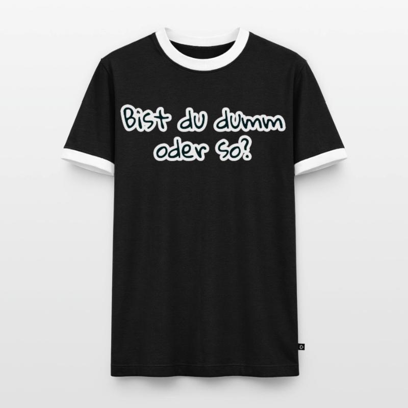 bist du dumm oder so Männer Kontrast-T-Shirt
