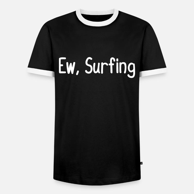 Ew, Surfen - Männer Kontrast-T-Shirt - Schwarz/Weiß