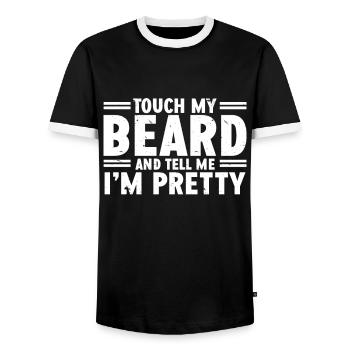 Beard Quote, Touch My Beard And Tell Me I'm Pretty - Männer Kontrast-T-Shirt - Schwarz/Weiß - Vorne - AI Model Female 172 light (172cm) & AI Model Male 178 light (178cm)