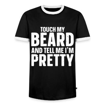 Beard Quote, Touch My Beard And Tell Me I'm Pretty - Männer Kontrast-T-Shirt - Schwarz/Weiß - Vorne - AI Model Female 172 light (172cm) & AI Model Male 178 light (178cm)