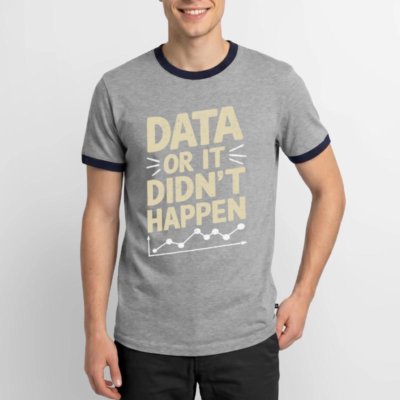 Data Analyst Data Scientist Data Engineer : Data Or T-shirt contrasté Homme