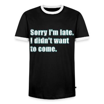 Tut mir leid, ich bin spät dran, wollte nicht komm - Männer Kontrast-T-Shirt - Schwarz/Weiß - Vorne - AI Model Female 172 light (172cm) & AI Model Male 178 light (178cm)