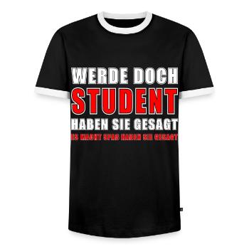 Student Spruch Geschenk Studenten Universität - Männer Kontrast-T-Shirt - Schwarz/Weiß - Vorne - AI Model Female 172 light (172cm) & AI Model Male 178 light (178cm)