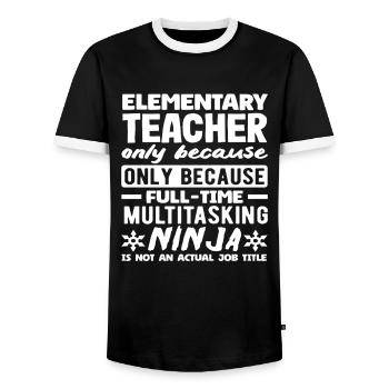 Elementary School Teacher Multitasking Ninja Full-time - Men's Ringer Shirt - black/white - Front - AI Model Female 172 light (172cm) & AI Model Male 178 light (178cm)