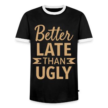 Better Late than Ugly Lustiger Spruch Zitat - Männer Kontrast-T-Shirt - Schwarz/Weiß - Vorne - AI Model Female 172 light (172cm) & AI Model Male 178 light (178cm)