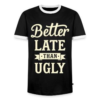 Better Late than Ugly Lustiger Spruch Zitat - Männer Kontrast-T-Shirt - Schwarz/Weiß - Vorne - AI Model Female 172 light (172cm) & AI Model Male 178 light (178cm)