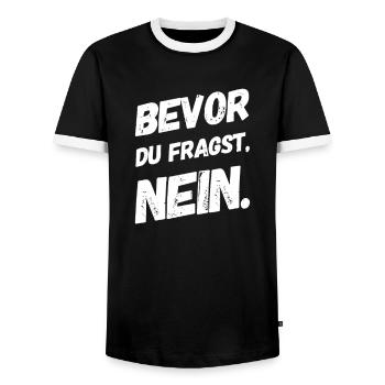 BEVOR DU FRAGST: NEIN! - Männer Kontrast-T-Shirt - Schwarz/Weiß - Vorne - AI Model Female 172 light (172cm) & AI Model Male 178 light (178cm)