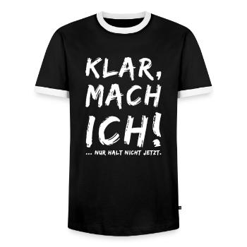 Klar Mach Ich Nur Halt nicht jetzt - Männer Kontrast-T-Shirt - Schwarz/Weiß - Vorne - AI Model Female 172 light (172cm) & AI Model Male 178 light (178cm)
