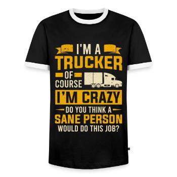 Je suis un camionneur Bien sûr, je suis un chauffeur de camion fou - T-shirt contrasté Homme - noir/blanc - Devant - AI Model Female 172 light (172cm) & AI Model Male 178 light (178cm)