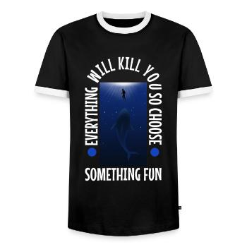Everything will kill you so choose something fun - Men's Ringer Shirt - black/white - Front - AI Model Female 172 light (172cm) & AI Model Male 178 light (178cm)