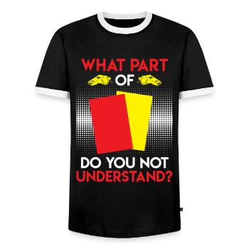 Schiri Spruch welchen Teil verstehst du nicht - Männer Kontrast-T-Shirt - Schwarz/Weiß - Vorne - AI Model Female 172 light (172cm) & AI Model Male 178 light (178cm)
