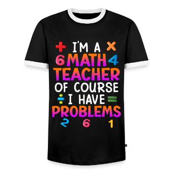 Bien sûr que j’ai des problèmes je suis professeur de maths - T-shirt contrasté Homme - noir/blanc - Devant - AI Model Female 172 light (172cm) & AI Model Male 178 light (178cm)