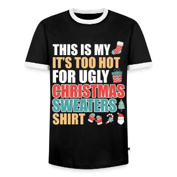 It's too hot for Ugly Christmas Sweater - Men's Ringer Shirt - black/white - Front - AI Model Female 172 light (172cm) & AI Model Male 178 light (178cm)