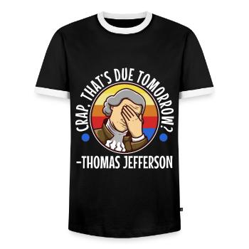 Crap thats due tomorrow thomas jefferson - Men's Ringer Shirt - black/white - Front - AI Model Female 172 light (172cm) & AI Model Male 178 light (178cm)