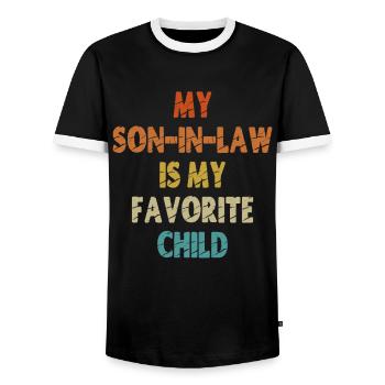 My Son-In-Law is my Favorite Child - Men's Ringer Shirt - black/white - Front - AI Model Female 172 light (172cm) & AI Model Male 178 light (178cm)