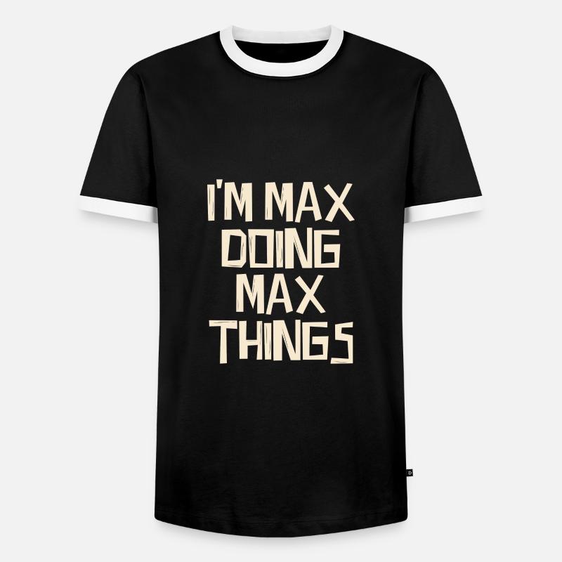 I'm Max doing Max things - Men's Ringer Shirt - black/white