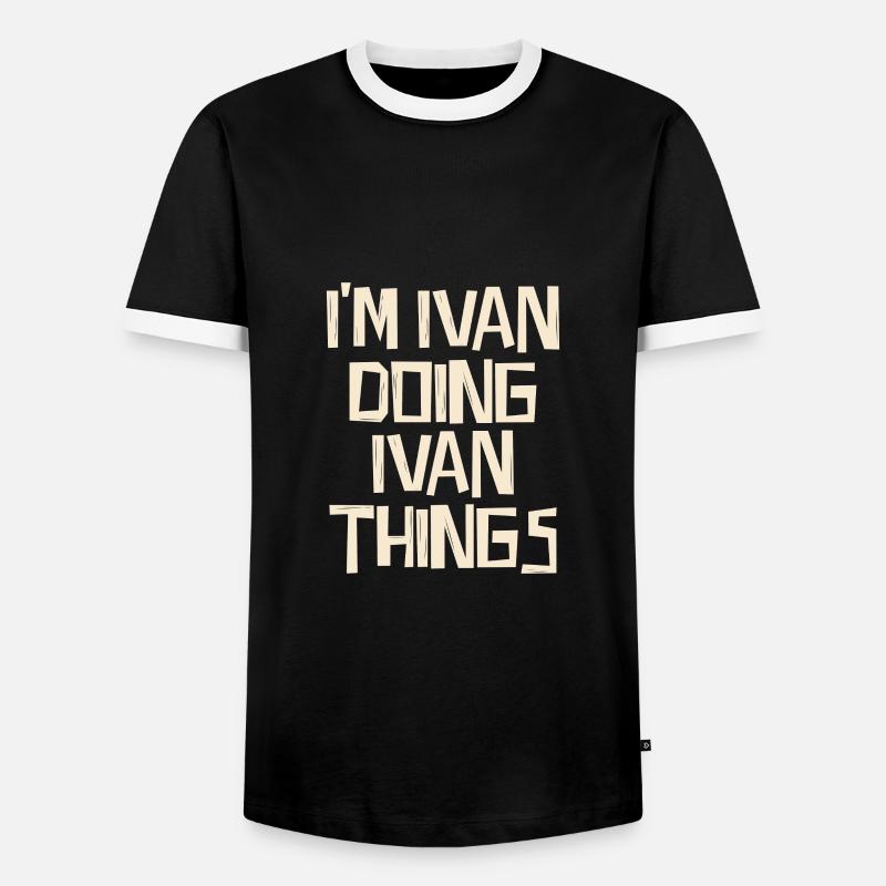 I'm Ivan doing Ivan things - Männer Kontrast-T-Shirt - Schwarz/Weiß