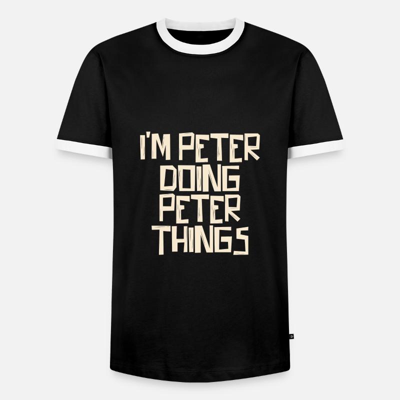 I'm Peter doing Peter things - Männer Kontrast-T-Shirt - Schwarz/Weiß