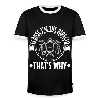 Because I'm The Director That's Why - Men's Ringer Shirt - black/white - Front - AI Model Female 172 light (172cm) & AI Model Male 178 light (178cm)