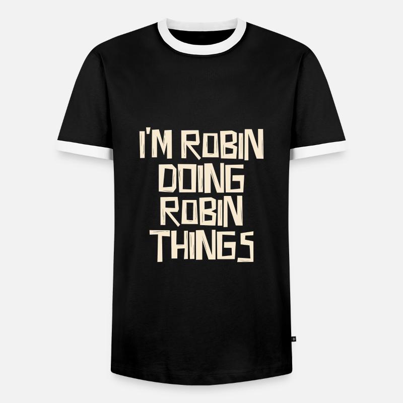 I'm Robin doing Robin things - Männer Kontrast-T-Shirt - Schwarz/Weiß