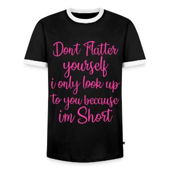 Don't Flatter Yourself Only Look Up To You Because - Men's Ringer Shirt - black/white - Front - AI Model Female 172 light (172cm) & AI Model Male 178 light (178cm)