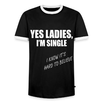 Yes Ladies I'm Single Hard To Believe - Men's Ringer Shirt - black/white - Front - AI Model Female 172 light (172cm) & AI Model Male 178 light (178cm)