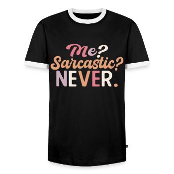 Scharfer Witz Mit Mir? Sarkastisch? Niemals. - Männer Kontrast-T-Shirt - Schwarz/Weiß - Vorne - AI Model Female 172 light (172cm) & AI Model Male 178 light (178cm)