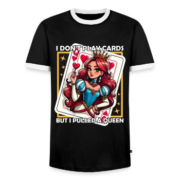 I DON'T PLAY CARDS BUT I PULLED A QUEEN - Men's Ringer Shirt - black/white - Front - AI Model Female 172 light (172cm) & AI Model Male 178 light (178cm)