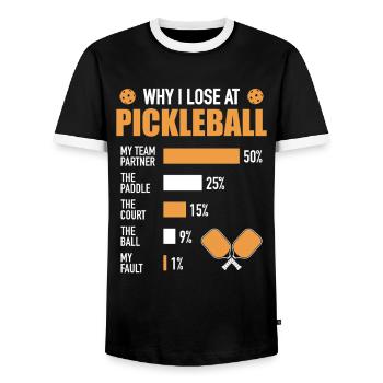 Why I lose in pickleball: funny saying - Men's Ringer Shirt - black/white - Front - AI Model Female 172 light (172cm) & AI Model Male 178 light (178cm)
