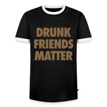 Funny Drunk Friends Matter Drinking - Men's Ringer Shirt - black/white - Front - AI Model Female 172 light (172cm) & AI Model Male 178 light (178cm)