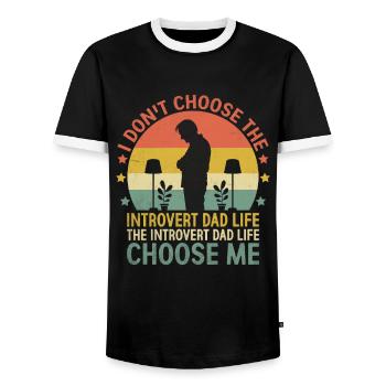 I Don't Choose The Introvert Dad Life Sayings for - Men's Ringer Shirt - black/white - Front - AI Model Female 172 light (172cm) & AI Model Male 178 light (178cm)