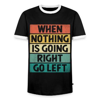 Quand rien ne va à droite Aller à gauche Sarcasme - T-shirt contrasté Homme - noir/blanc - Devant - AI Model Female 172 light (172cm) & AI Model Male 178 light (178cm)