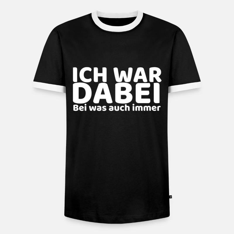 Ich war dabei - Männer Kontrast-T-Shirt - Schwarz/Weiß