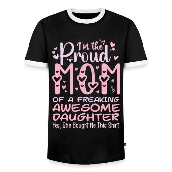 I'm A Proud Mom Of A Freaking Awesome Daughter - Men's Ringer Shirt - black/white - Front - AI Model Female 172 light (172cm) & AI Model Male 178 light (178cm)