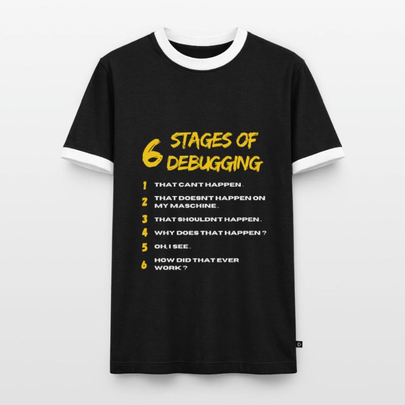 6 Stages of Debugging Bug Coding Computer Programm Männer Kontrast-T-Shirt