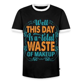 Eh bien, cette journée est un gaspillage total de maquillage - Blagues - T-shirt contrasté Homme - noir/blanc - Devant - AI Model Female 172 light (172cm) & AI Model Male 178 light (178cm)