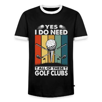 Yes I Do Need All Of These Golf Clubs - Golfer - Männer Kontrast-T-Shirt - Schwarz/Weiß - Vorne - AI Model Female 172 light (172cm) & AI Model Male 178 light (178cm)