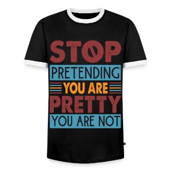 Stop Pretending You Are Pretty You Are Not - Männer Kontrast-T-Shirt - Schwarz/Weiß - Vorne - AI Model Female 172 light (172cm) & AI Model Male 178 light (178cm)