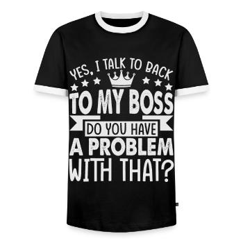 Yes, I Talk To Back To My Boss - Funny - Office - - Men's Ringer Shirt - black/white - Front - AI Model Female 172 light (172cm) & AI Model Male 178 light (178cm)