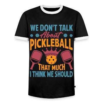 We Don't Talk About Pickleball That Much I Think W - Men's Ringer Shirt - black/white - Front - AI Model Female 172 light (172cm) & AI Model Male 178 light (178cm)