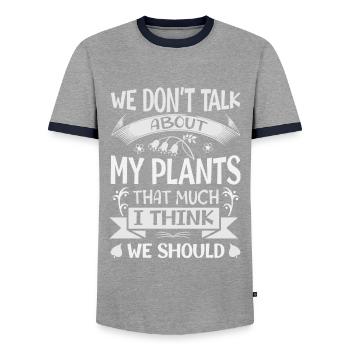 We Don't Talk About My Plants That Much I Think We - Men's Ringer Shirt - grey/navy  - Front - AI Model Female 172 light (172cm) & AI Model Male 178 light (178cm)