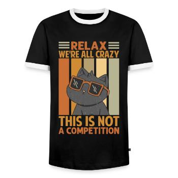 Relax We're All Crazy This Is Not A Competition - - Männer Kontrast-T-Shirt - Schwarz/Weiß - Vorne - AI Model Female 172 light (172cm) & AI Model Male 178 light (178cm)