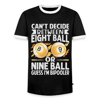 Can't Decide Between Eight Ball Or Nine Ball - Fun - Men's Ringer Shirt - black/white - Front - AI Model Female 172 light (172cm) & AI Model Male 178 light (178cm)