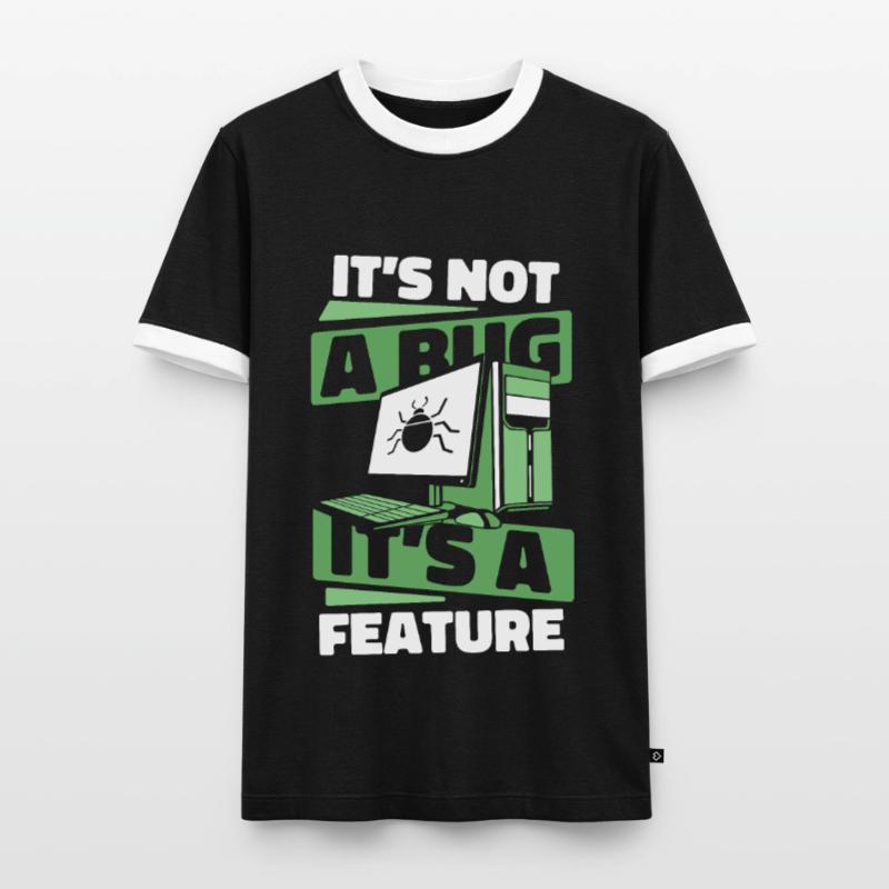 It's Not A Bug It's A Feature Developer Coder Männer Kontrast-T-Shirt