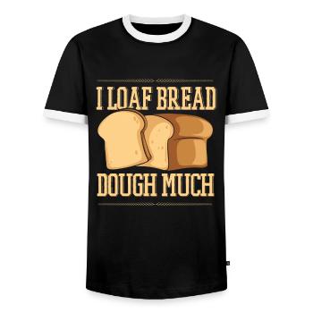I Loaf Bread Dough Much Bread Dough Bread Maker - Men's Ringer Shirt - black/white - Front - AI Model Female 172 light (172cm) & AI Model Male 178 light (178cm)