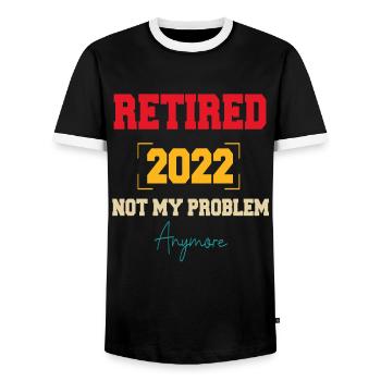 Retraité 2022 Ce n’est plus mon problème Retraite - T-shirt contrasté Homme - noir/blanc - Devant - AI Model Female 172 light (172cm) & AI Model Male 178 light (178cm)