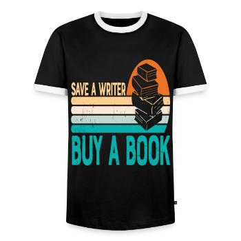Save A Writer Buy A Book Writer Quotes - Men's Ringer Shirt - black/white - Front - AI Model Female 172 light (172cm) & AI Model Male 178 light (178cm)