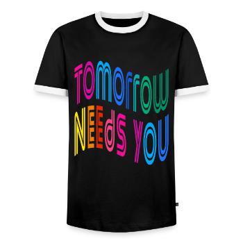 Tomorrow Needs You Motivational Quotes - Men's Ringer Shirt - black/white - Front - AI Model Female 172 light (172cm) & AI Model Male 178 light (178cm)