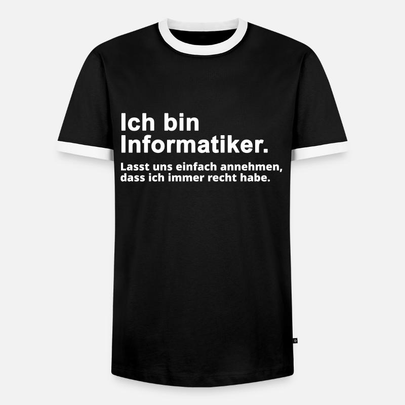 Informatiker Informatik Spruch Geschenk - Männer Kontrast-T-Shirt - Schwarz/Weiß
